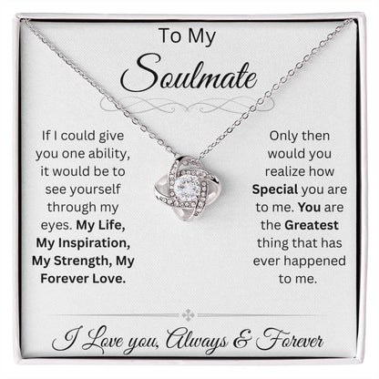 Soulmate- If I could give you one ability, Gift for Soulmate, Wife, Girlfriend, Partner, Anniversary, Birthday, Love Knot
